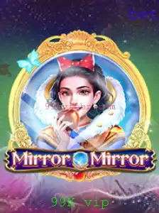Descubra o Envolvente Mundo de 'MirrorMirror' e a Chave do Sucesso '99K vip'