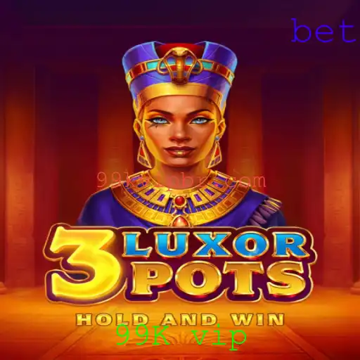 Descubra o Fascinante Mundo do Jogo 3LuxorPots com 99K VIP